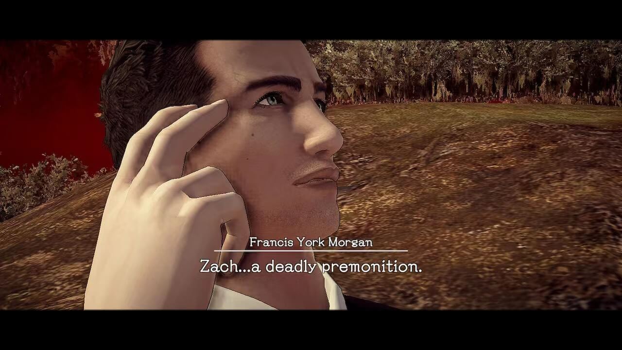 Francis York Morgan has a deadly premonition